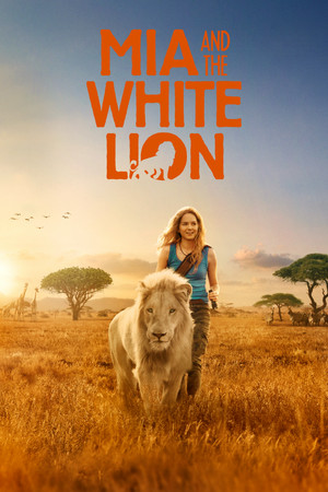 Watch Free Mia and the White Lion (2018)