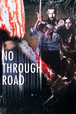 Watch Full Movie: No Through Road (2008)