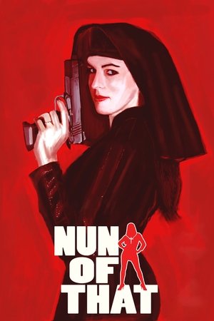 Watch Free Nun of That (2008)