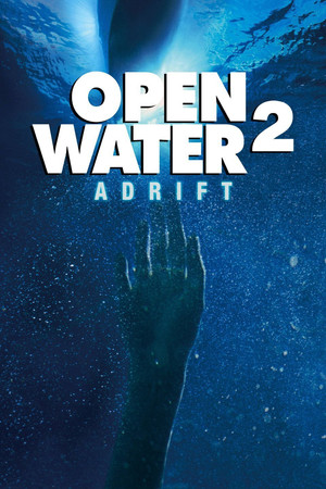 Watch Free Open Water 2: Adrift (2006)