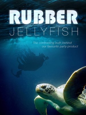 Watch Free Rubber Jellyfish (2018)