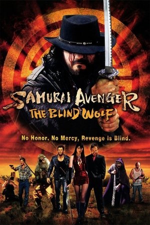 Watch Free Samurai Avenger: The Blind Wolf (2009)