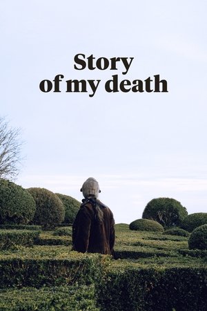 Watch Free Story of My Death (2013)