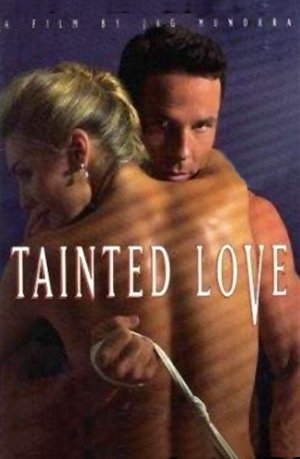 Watch Free Tainted Love (1996)
