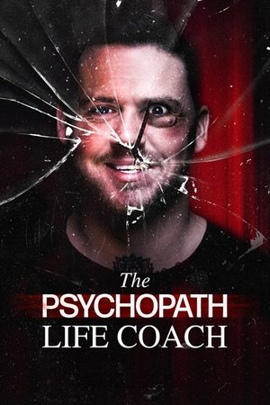 Watch Free The Psychopath Life Coach (2023)
