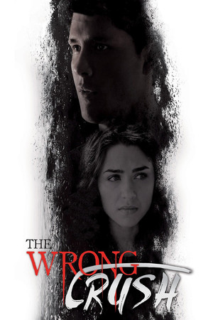 Watch Free The Wrong Crush (2017)
