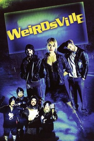 Watch Free Weirdsville (2007)