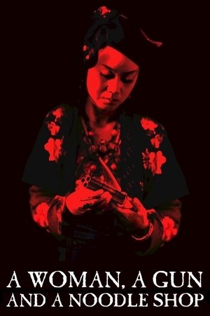 Watch Free A Woman a Gun and a Noodle Shop (2009)
