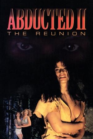 Watch Free Abducted II The Reunion (1995)