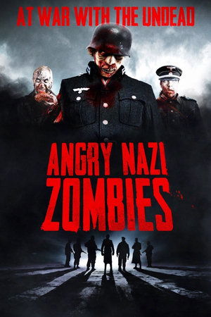 Watch Free Angry Nazi Zombies (2012)