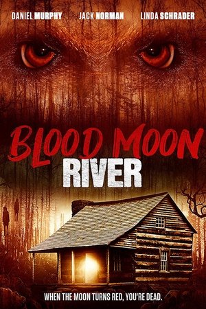 Watch Free Blood Moon River (2017)