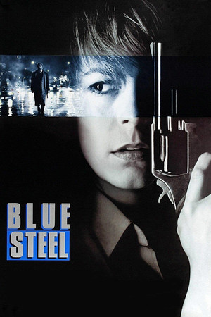 Watch Free Blue Steel (1990)