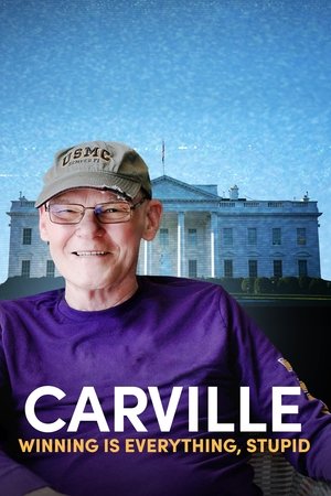 Watch Free Carville Winning Is Everything, Stupid (2024)