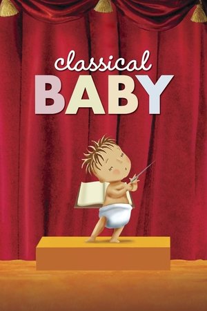 Watch Free Classical Baby (2005)