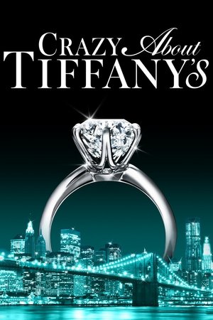 Watch Free Crazy About Tiffanys (2016)