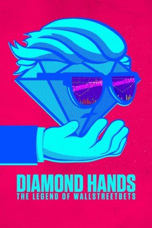 Watch Free Diamond Hands The Legend of WallStreetBets (2022)