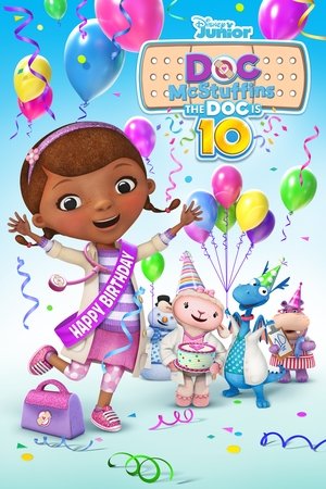Watch Free Doc McStuffins The Doc Is 10 (2022)