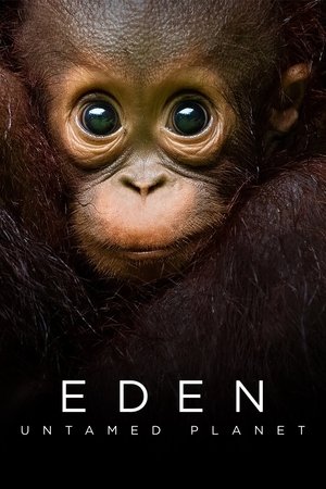 Watch Free Eden: Untamed Planet (2021 )