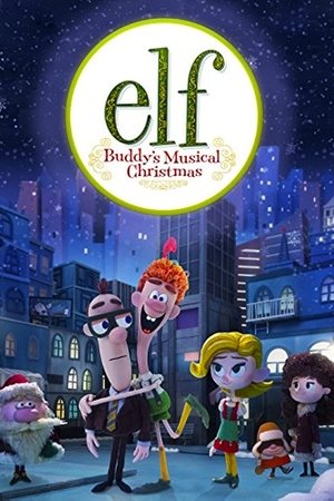 Watch Free Elf: Buddys Musical Christmas (2014)