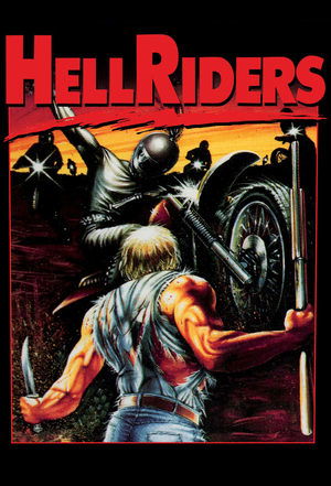 Watch Free Hell Riders (1984)