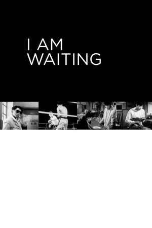 Watch Free I Am Waiting (1957)