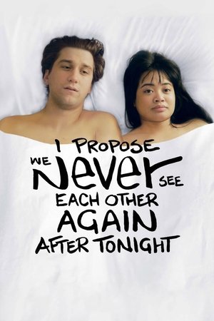 Watch Free I Propose We Never See Each Other Again After Tonight (2020)