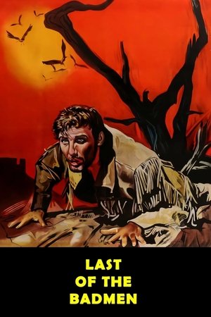 Watch Free Last of the Badmen (1967)