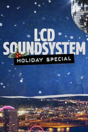 Watch Free The LCD Soundsystem Holiday Special (2021)