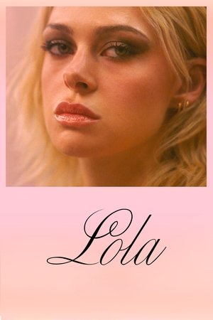 Watch Free Lola (2024)
