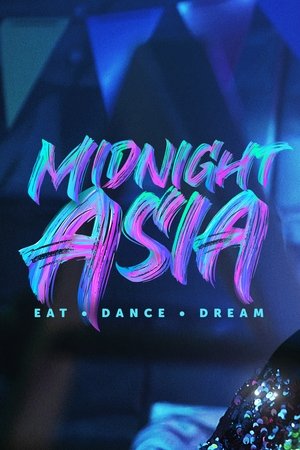 Watch Free Midnight Asia Eat Dance Dream (2022-)
