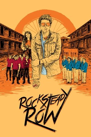 Watch Free Rock Steady Row (2018)