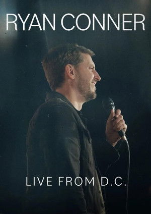 Watch Free Ryan Conner Live from D C (2024)