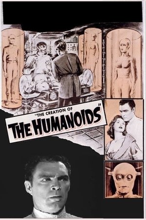 Watch Free The Creation of the Humanoids (1962)