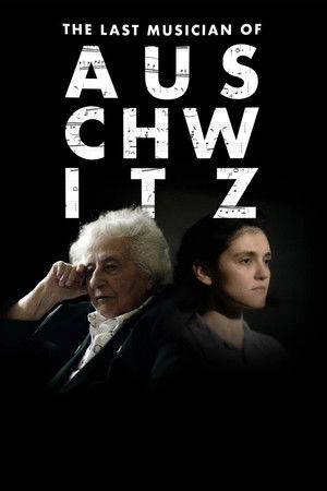 Watch Free The Last Musician of Auschwitz (2025)
