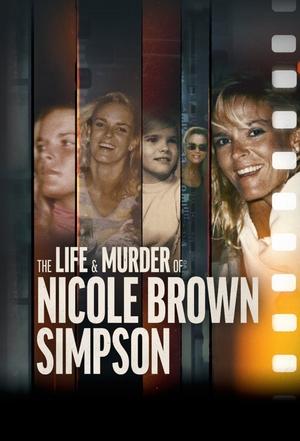 Watch Free The Life and Murder of Nicole Brown Simpson (2024)