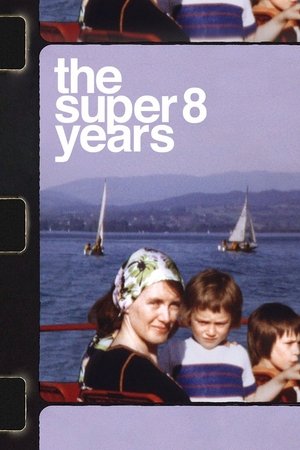 Watch Free The Super 8 Years (2022)