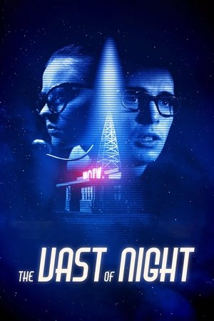 Watch Free The Vast of Night (2019)