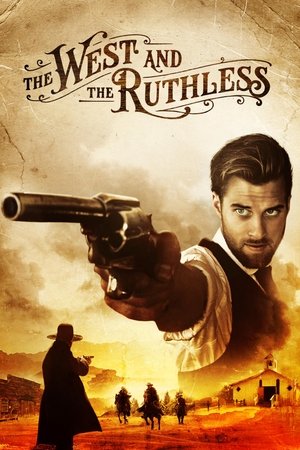 Watch Free The West and the Ruthless (2017)