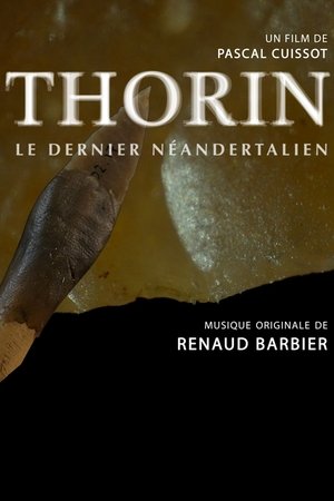 Watch Free Thorin, le dernier Neandertalien (2024)
