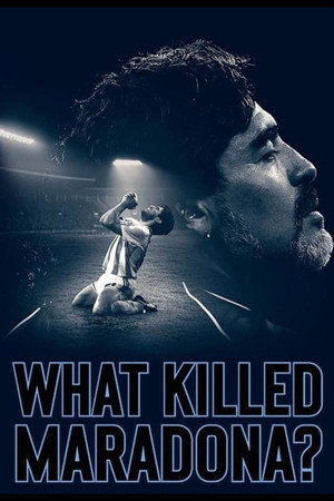 Watch Free What Killed Maradona (2021)