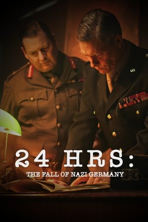 Watch Free 24 Hours The Fall of Nazi Germany (2025)