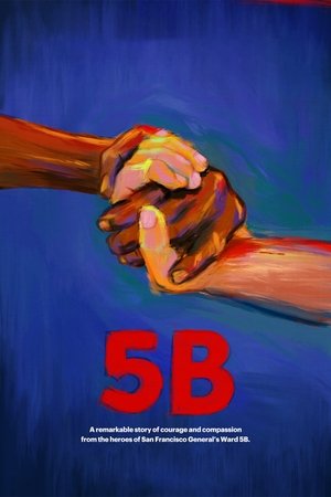 Watch Free 5B (2018)