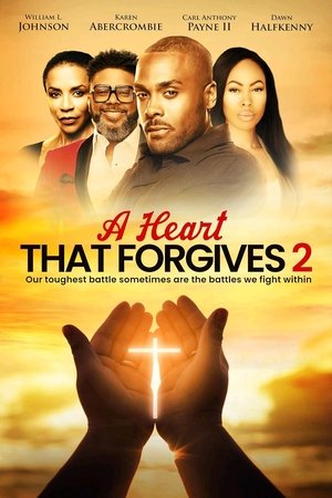 Watch Free A Heart That Forgives 2 The Battle Within (2024)