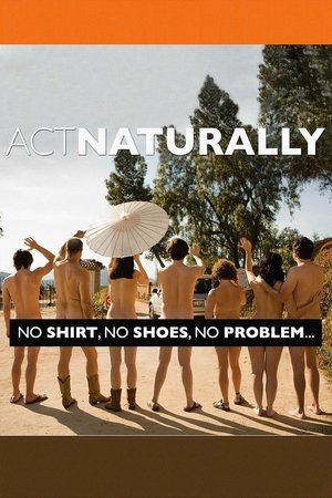 Watch Free Act Naturally (2011)