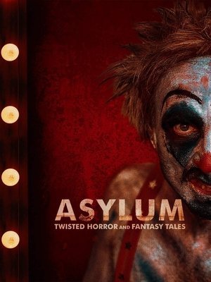 Watch Free Asylum Twisted Horror and Fantasy Tales (2020)