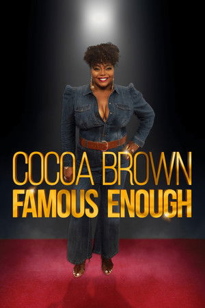 Watch Free Cocoa Brown Famous Enough (2022)