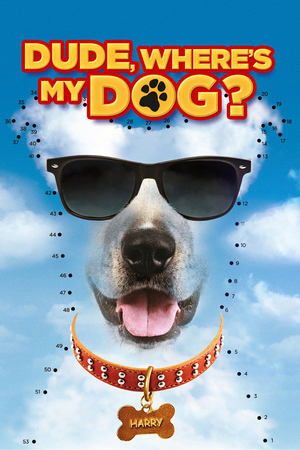 Watch Free Dude, Wheres My Dog?! (2014)