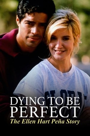Watch Free Dying to Be Perfect: The Ellen Hart Pena Story (1996)
