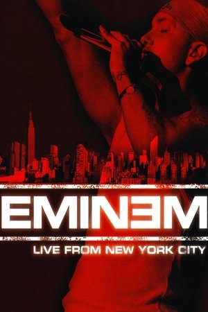 Watch Free Eminem Live from New York City (2005)