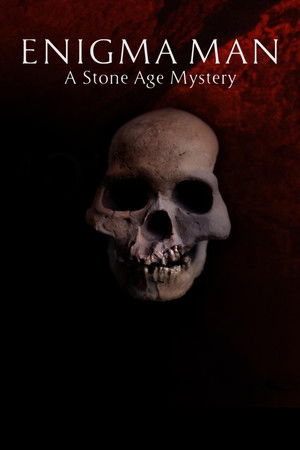 Watch Free Enigma Man a Stone Age Mystery (2014)